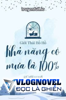 Khả Năng Có Mưa Là 100% - Giới Thái Hồ Hồ