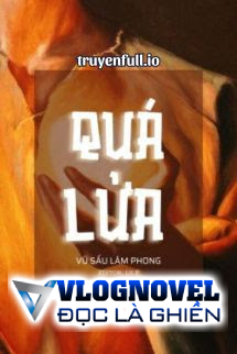 Quá Lửa - Vũ Sấu Lâm Phong